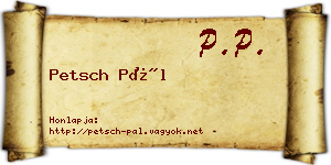 Petsch Pál névjegykártya